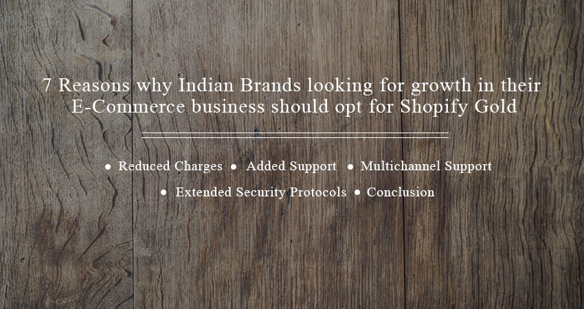 Unlocking an Unbeatable Density: How Shopify Gold Helps Indian Brands Grow their eCommerce Stores